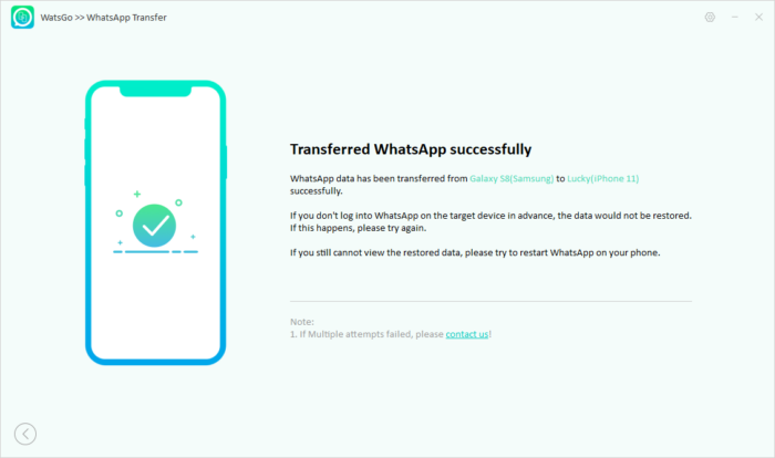 Watsgo Guide - Übertragen Sie WhatsApp erfolgreich auf ein neues Telefon